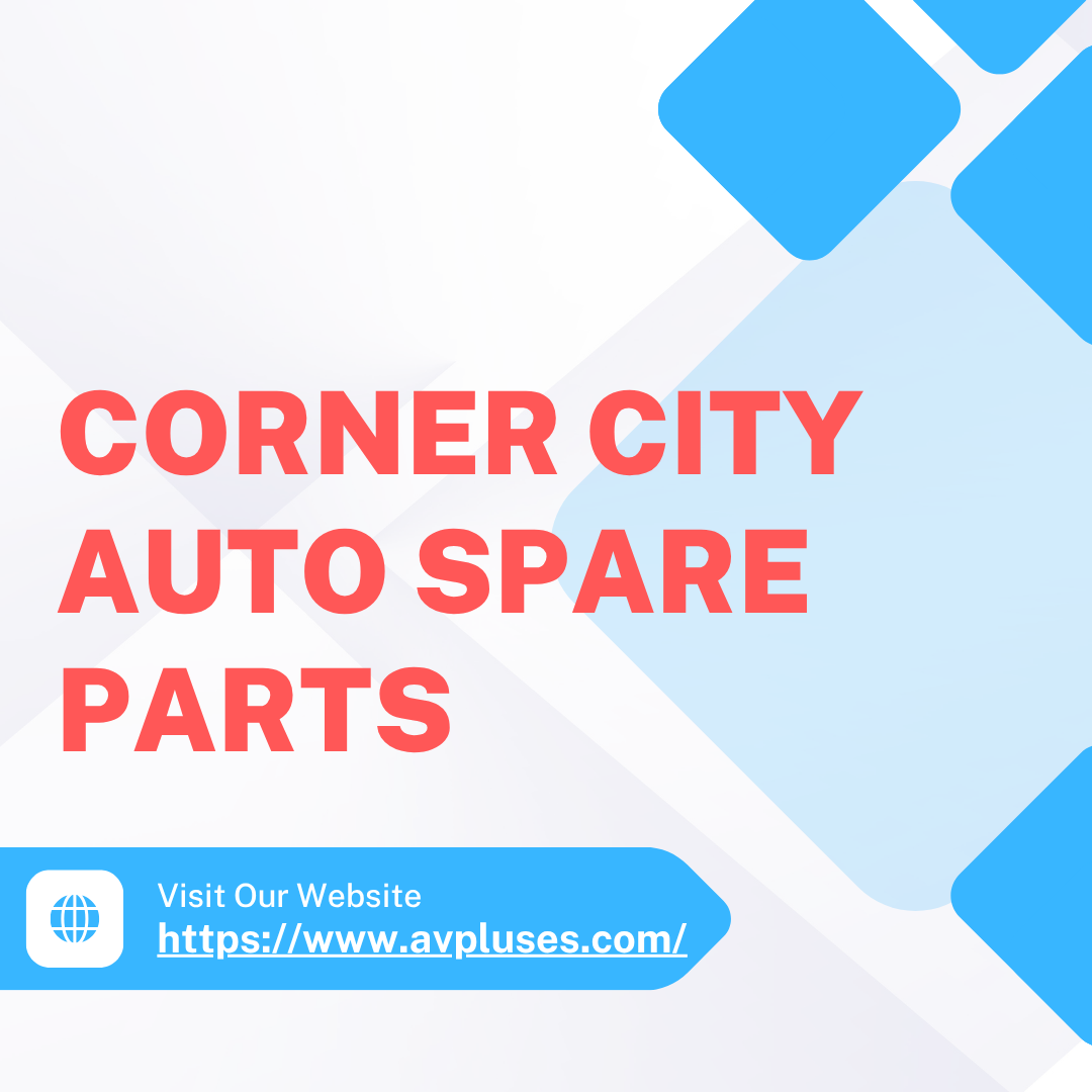 CORNER CITY AUTO SPARE PARTS