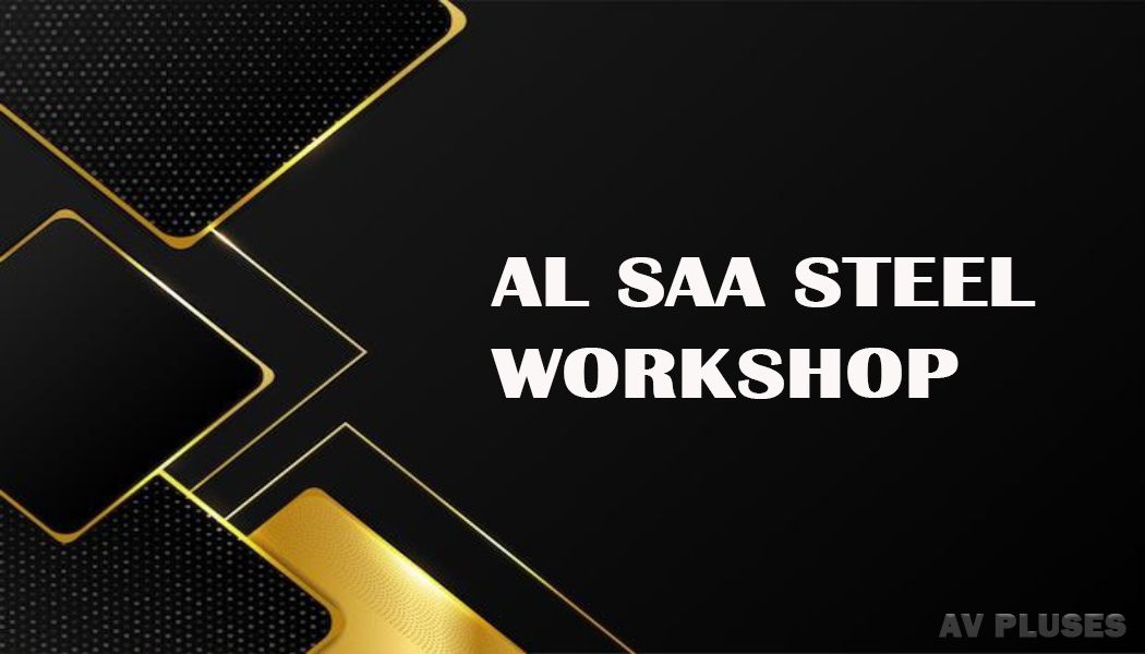 AL SAA STEEL WORKSHOP