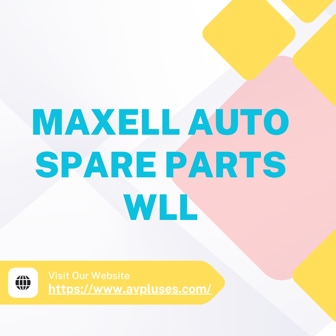 MAXELL AUTO SPARE PARTS WLL