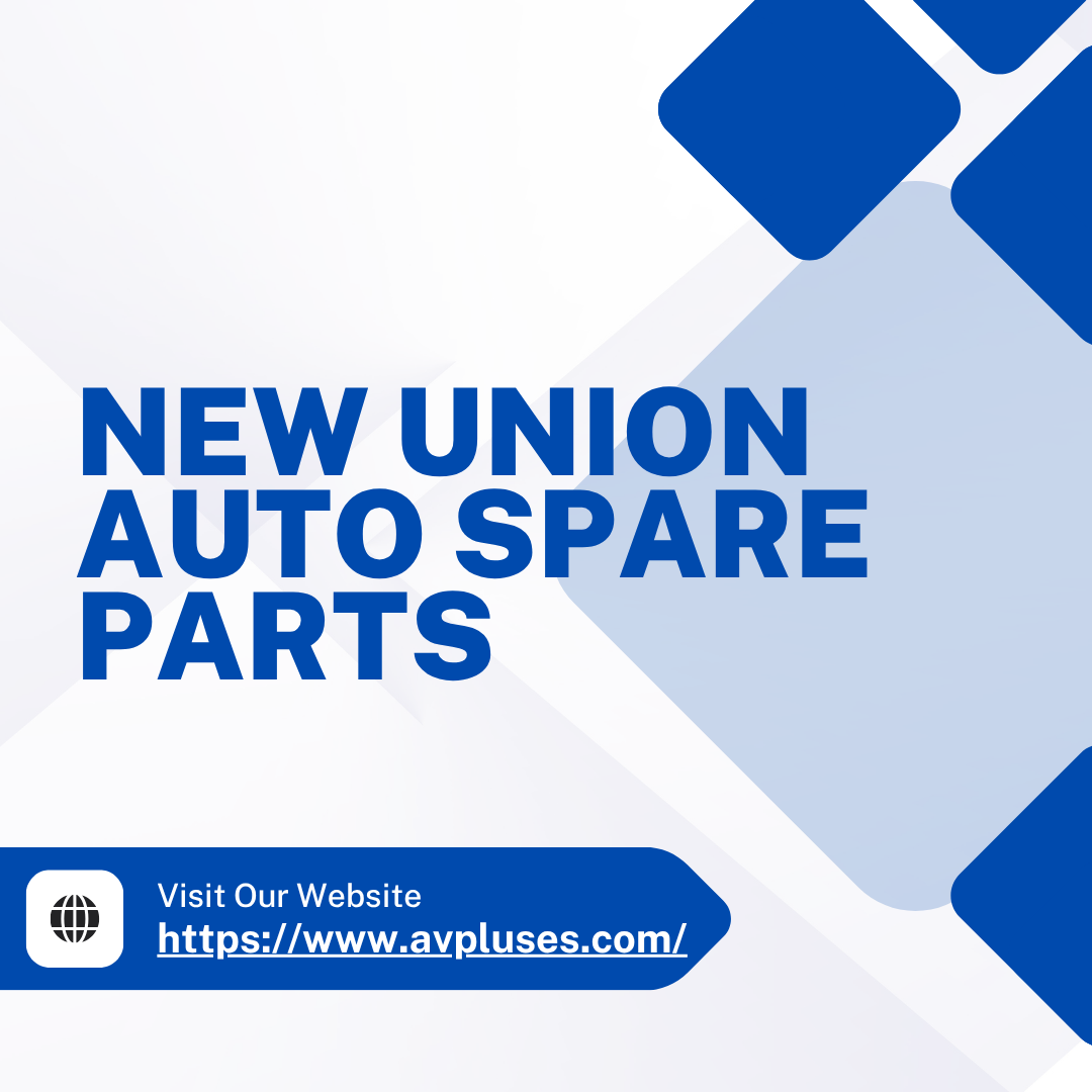 NEW UNION AUTO SPARE PARTS