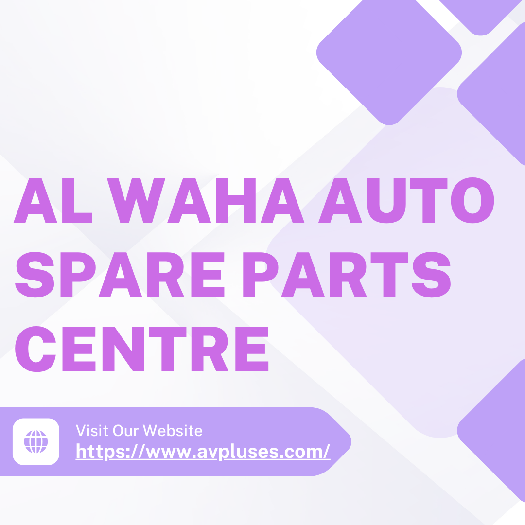 AL WAHA AUTO SPARE PARTS CENTRE