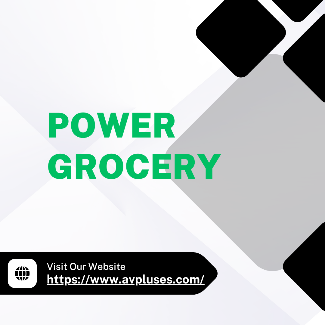POWER GROCERY