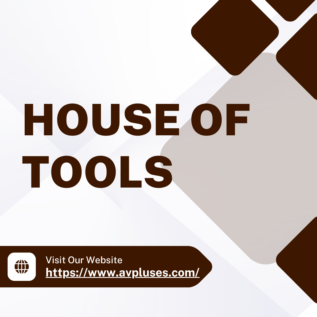 HOUSE OF TOOLS